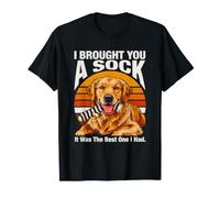 Je t'ai apporté Une Chaussette, c'était la Meilleure Que J'Ai eue T-Shirt