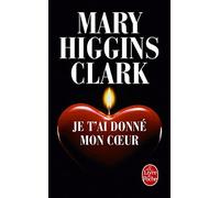 Je t'ai donne mon coeur (French Edition) (Ldp Thrillers) by Mary Higgins Clark (2011-01-05)