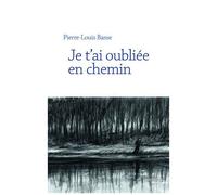 Je T'ai Oubliée En Chemin