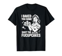 Je t'ai préparé des Cupcakes T-Shirt