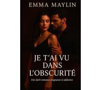 Je t'ai vu dans l'obscurité