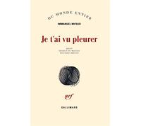 Immanuel Mifsud – Je t'ai vu pleurer – Roman – Broché (traduit par Nadia Mifsud)