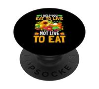 Je t'aide à Manger pour Vivre et Non pour Vivre pour Manger PopSockets PopGrip Adhésif