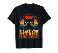 Je t'aime Bien, Je Te tuerai en dernier T-Shirt