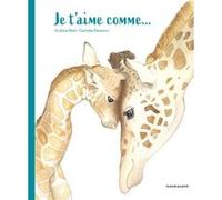 Je t'aime comme... Cristina Petit (Auteur)