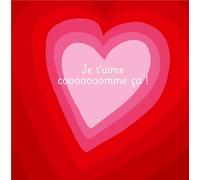 Je t'aime cooooooomme ça ! t.1 - illustré par Adrienne Barman