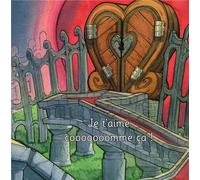 Je t'aime cooooooomme ça ! t.3 - illustré par Johan Walder