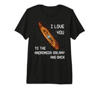 Je t'aime dans la Galaxie d'Andromède et dans l'espace de Science-Fiction Back T-Shirt Haut de Gamme