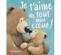 Je t'aime de tout mon coeur !