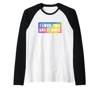 Je t'aime, dis-Le en Retour Manche Raglan