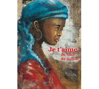 Je t'aime du bout du monde - Servane Havette - Du Jasmin Eds - relié - Beau livre