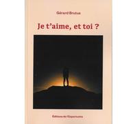 Je t'aime et toi ?