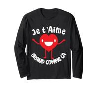 Je t'aime Grand comme ca St Valentin Humour drôle Manche Longue