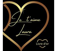 Je t'aime Laura: Une attention particulière pour déclarer votre amour avec élégance !