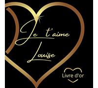 Je t'aime Louise: Une attention particulière pour déclarer votre amour avec élégance !