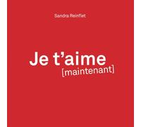 Je t'aime maintenant