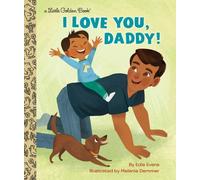 Je t'aime, papa Un livre pour les papas et les enfants