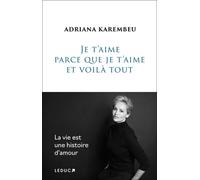 Je T'aime Parce Que Je T'aime Et Voilà Tout