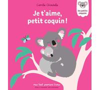 JE T'AIME, PETIT COQUIN