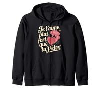 Je t'aime Plus Fort Que tu pète Fan Humour Saint Valentin Sweat à Capuche