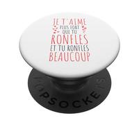 Je T'aime Plus Fort Que Tu Ronfles Humour Saint Valentin PopSockets PopGrip Interchangeable