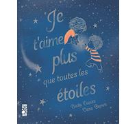 Je t'aime plus que toutes les étoiles