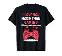Je t'aime Plus qu'un Jeu, Un Joueur drôle pour la Saint-Valentin T-Shirt