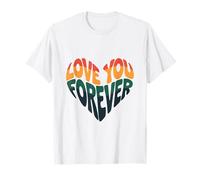 Je t'aime pour Toujours, ne l'oublie jamais T-Shirt