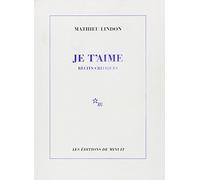 je t'aime : Récits critiques