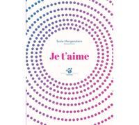 Je t'aime - Susie Morgenstern - Thierry Magnier Eds - Poche - roman jeunesse