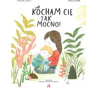 Je t'aime tellement - Capucine Lewalle (Buch auf Polnisch)