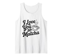 Je t'aime Tellement Le Matcha, Mignonne Amateur de thé Débardeur