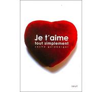 Je t'aime tout simplement de Goldberger. Sacha (2008) Broché
