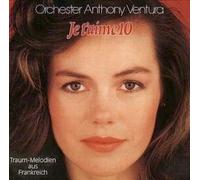 Orchester Anthony Ventura - Je T'Aime - Traum-Melodien 10 - Traum-Melodien aus Frankreich