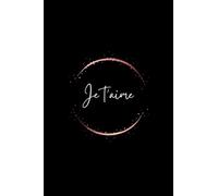 Je t'aime: Un cadeau idéal pour une personne chère, un carnet de notes et un journal avec un poème captivant pour éveiller les belles émotions