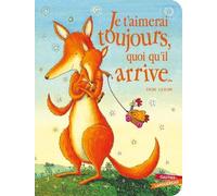 Je T'aimerai Toujours Quoi Qu'il Arrive
