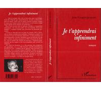 Je t'apprendrai infiniment - Jean Couppe-Jacquart - L'harmattan - broché - Livre