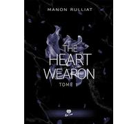Je t'apprendrai les mots: The Heart Weapon - T01