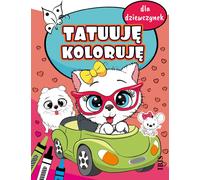 Je tatoue - je colore. Pour les filles - ich male aus. Für Mädchen - Ouvrage collectif (Malbuch für Kinder auf Polnisch)