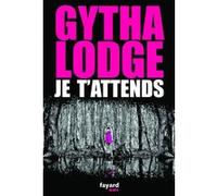 Je t'attends Gytha Lodge (Auteur)