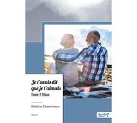 Je t'avais dit que je t'aimais - Tome 2 Ethan - Béatrice Desormeaux - Nombre 7 - broché - Roman