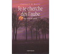 "Je te cherche dès l'aube": Une école de prière