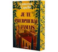 Je te chercherai à jamais (broché) Cameron Capello (Auteur), Isabelle Pernot (Traduction)