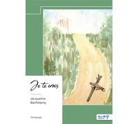 Je te crois - Jacqueline Barthèlemy - Nombre 7 - broché - Récit