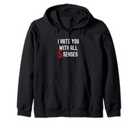 Je Te déteste avec Mes 5 Sens Sweat à Capuche