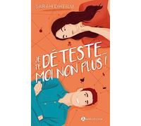 Je te déteste...Moi non plus !