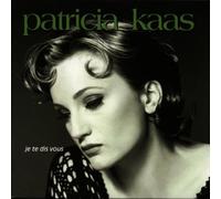 Je Te Dis by Kaas, Patricia (1993) Audio