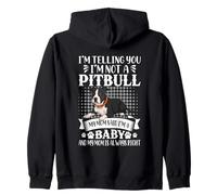 Je te dis que je ne suis pas un bébé Pitbull Sweat à Capuche