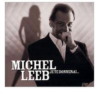 Leeb, Michel - Je Te Donnerai