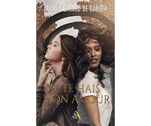 Je te hais, mon amour